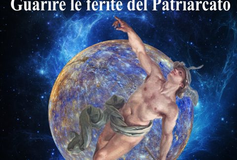 Mercurio - Guarire le ferite del Patriarcato